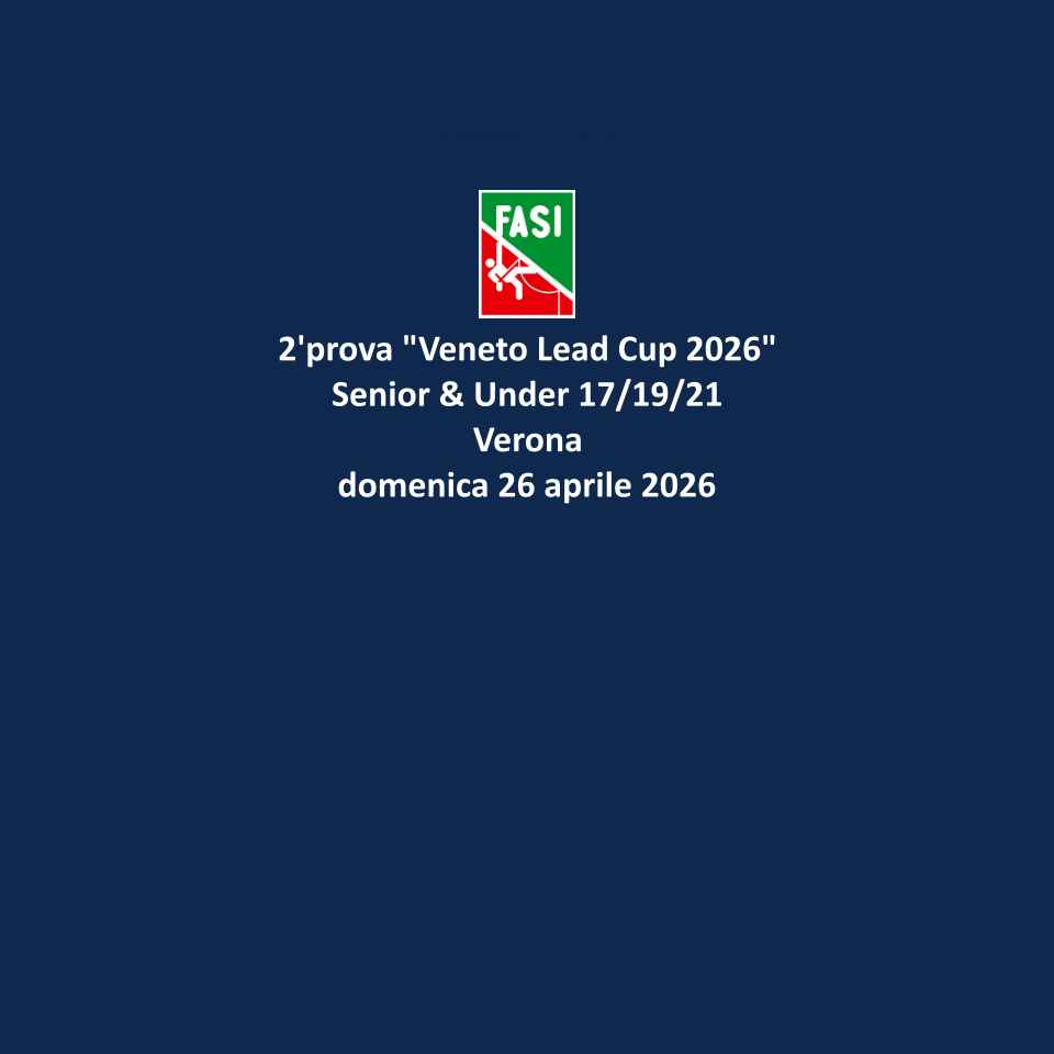 images/Comitati-Regionali/veneto/2prova_Veneto_Lead_Cup_2026_Senior__U21_-_Verona_-_26_aprile_2026.jpg