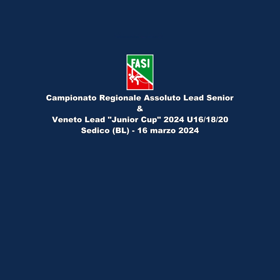 images/Comitati-Regionali/veneto/Campionato_Regionale_Assoluto_Lead__Veneto_Lead_Junior_Cup_2024_U161820_-_Sedico_BL_il_16_marzo_2024.jpg