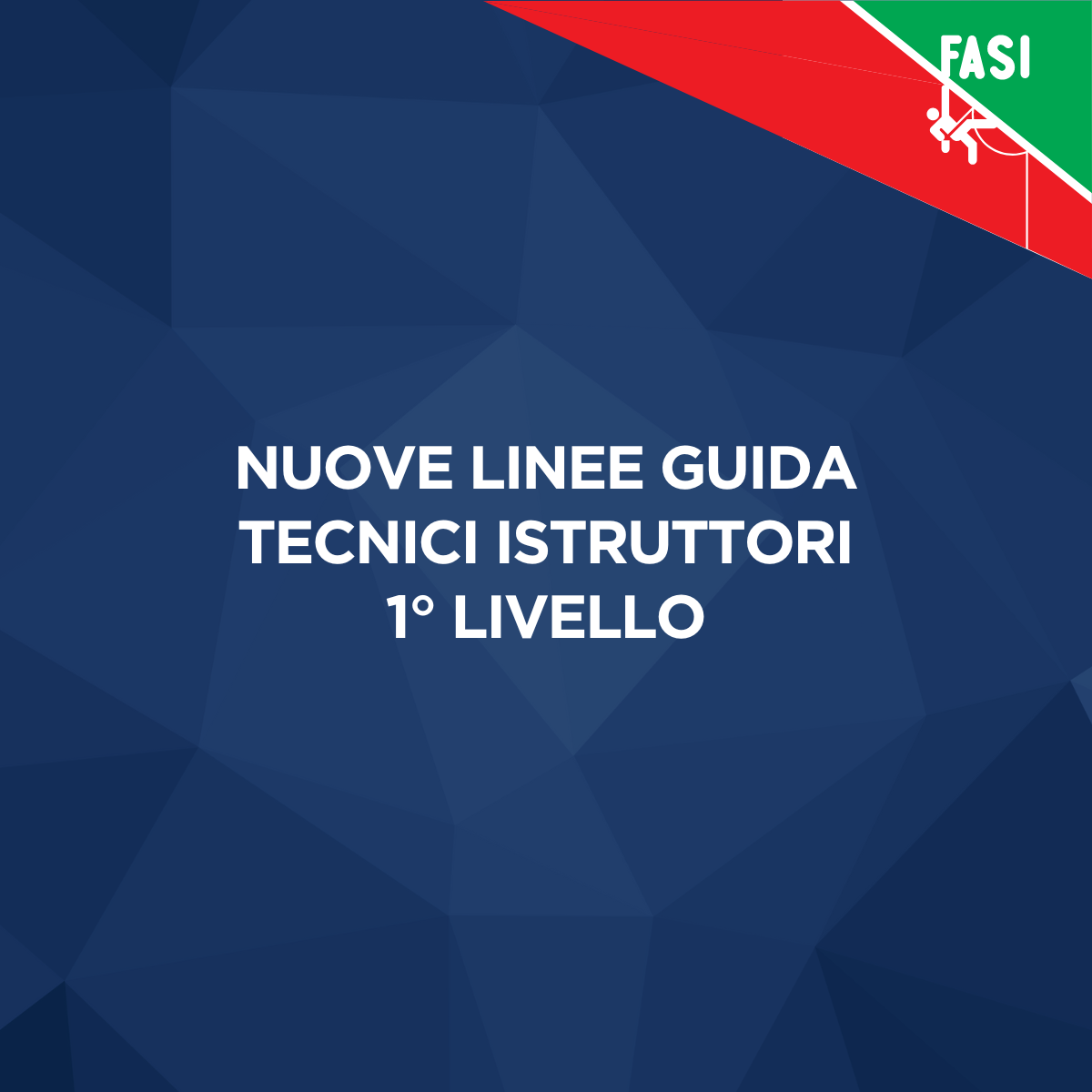 images/Nuove_Linee_Guida_tecnici_Istruttori_1_Livello.png